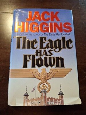 Eagle Has Flown by Jack Higgins (1991, Hardcover)