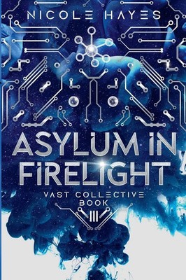 Asylum in Firelight Nicole Hayes Taschenbuch Englisch 2024 Iona Print