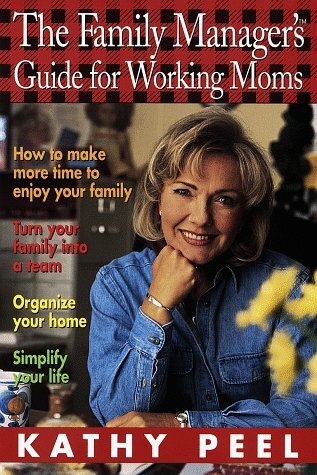 Juggling Career & Family: Kathy Peel's Guide for Working Moms (1997 Paperback)