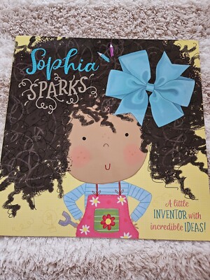 Sophie Sparks Is a little inventor with incredible ideas.  By Make Believe Ideas