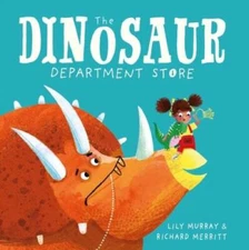 The Dinosaur Department Store - Paperback By Murray, Lily - GOOD