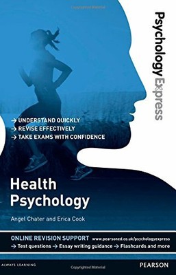 Health Psychology: Undergraduate Revision Guide (Psy by Chater, Angel 1447921658