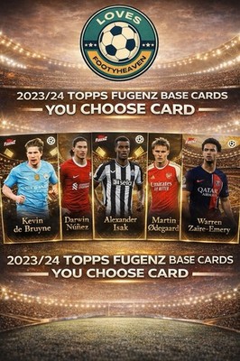 Topps Fugenz UEFA Club Competitons 2023/24 Base Cards You Choose Card Hobby