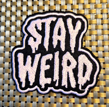 Stay Weird black light pink Embroidered Patch Iron-On Sew-On US Ship Funny Gift