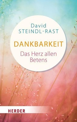 David Steindl-Rast / Dankbarkeit /  9783451031113