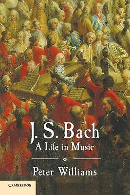 J. S. Bach A Life in Music Williams Paperback Cambridge University Press