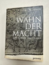 Wahn der Macht Kulturgeschichtlicher Roman um Trajan kulturgeschichtlicher Römer