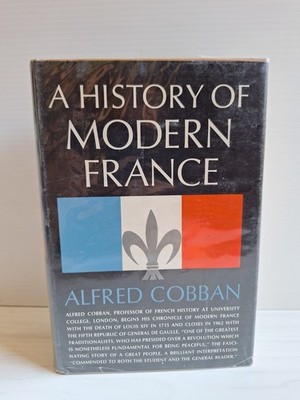 A History of Modern France 3 editions in 1 Alfred Cobban 1965 HCDJ