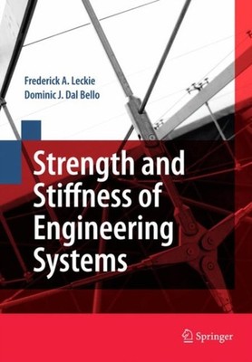 Leckie - Strength and Stiffness of Engineering Systems - New hardback  - X555z