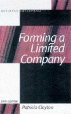 Forming a Limited Company (Business Enterprise), Clayton, Patricia E., Good Book