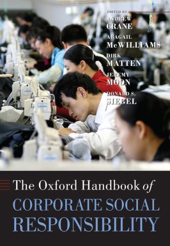 Oxford Handbooks Ser.: Oxford Handbook of Corporate Social Responsibility by ...