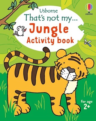 That's not my... Jungle Activity Book Matthew Oldham