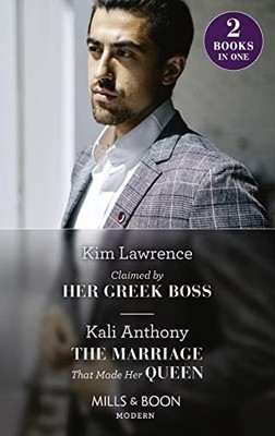 Claimed By Her Greek Boss / The Marriag... by Anthony, Kali Paperback / softback