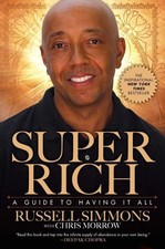 Morrow, Chris : Super Rich: A Guide to Having It All FREE Shipping, Save £s