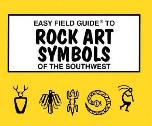 Easy Field Guide to Rock Art Symbols of the Southwest by Rick Harris: Used