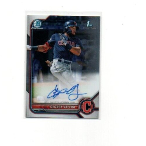 2022 Bowman Chrome Prospect Autographs #CPA-GV George Valera AU RC Guardians QTY