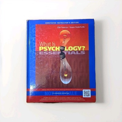 What Is Psychology? Essentials 2nd Edition Annotated Instructor s Edition...