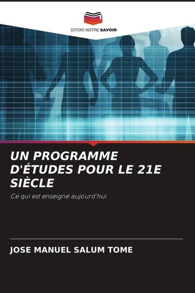Jose Manuel Salum Tomé | UN Programme D'ÉTudes Pour LE 21E SiÈCle | Taschenbuch-image