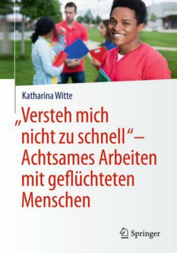 Thumbnail - versteh Mich Nicht Zu Schnell - Achtsames Arbeiten Mit Geflüchteten