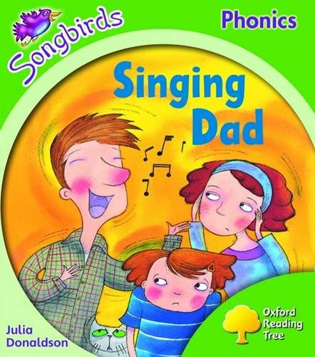 Oxford Reading Tree Stage 2 Songbirds Singing Dad by Julia Donaldson