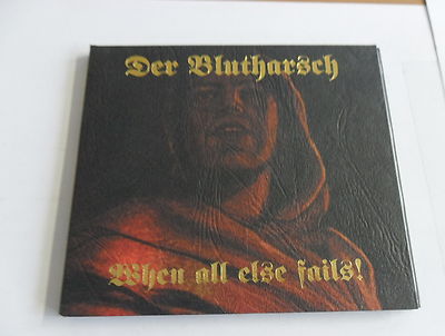 Der Blutharsch - When All Else Fails!