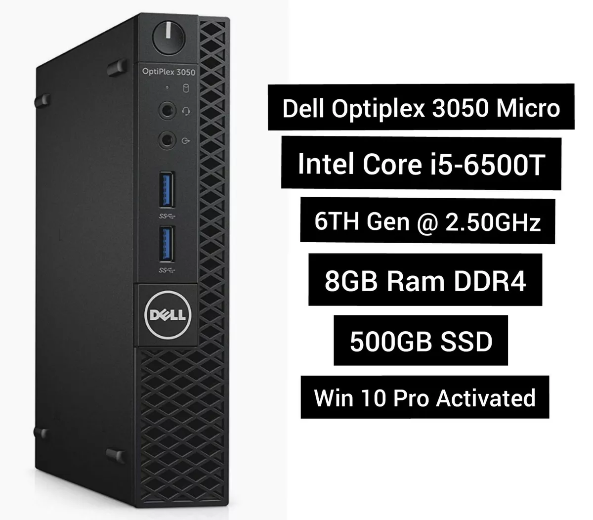 Dell Optiplex 3050 Micro MFF Core i5-6500T 2.5GHz 8GB 500GB Ssd Win 10 Mini  PC