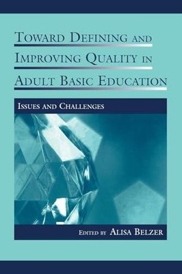 Toward Defining and Improving Quality in Adult Basic Education by