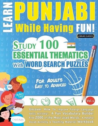 Linguas Classics Learn Punjabi While Having Fun! - For Adults (Paperback)