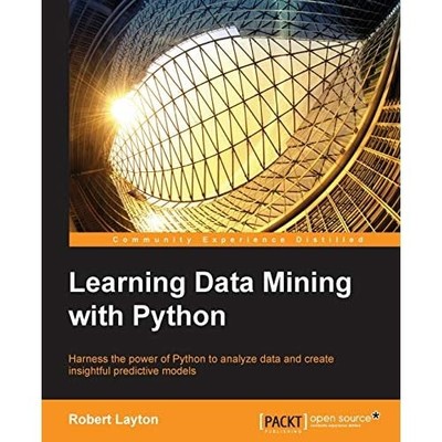 Learning Data Mining with Python - Paperback / softback NEW Layton, Robert 01/07