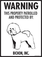 Warning Bichon Property Protected - Beware Dog Aluminum Dog Sign - 9" x 12"