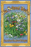 Carolina Danford Wright | Old School Rules | Taschenbuch | Englisch (2021)