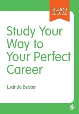 Lucinda Becker Study Your Way to Your Perfect Career (Taschenbuch)