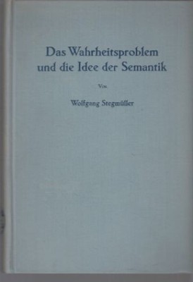 The Truth Problem and the Idea of Semantics. An Introduction to Theories