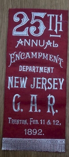 1892 GAR Ribbon 25th Annual Encampment Dept. of New Jersey in Trenton