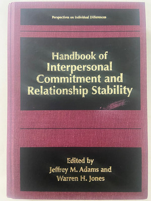 Handbook of Interpersonal Commitment and Relationship Stability ~ VERY GOOD