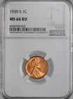 1939-S  1C  LINCOLN WHEAT CENT  "SAN FRANCISCO"  NGC MS66 RD (RED)  #8340750-022