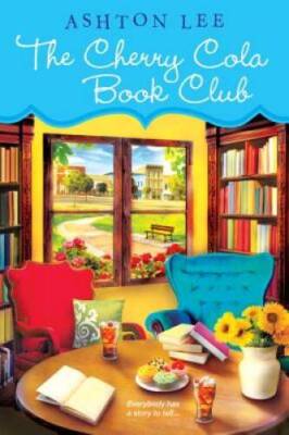 The Cherry Cola Book Club (A Cherry Cola Book Club Novel) - ACCEPTABLE