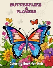 Butterflies and Flowers Coloring Book Enchanting Style Coloring Pages of Diff...
