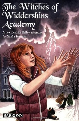 THE WITCHES OF WIDDERSHINS ACADEMY (BEATRICE BAILEY'S By Sandra Forrester *VG+*