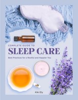 Complete Guide To Sleep Care ~ Kiki Ely ~ 9780785840305