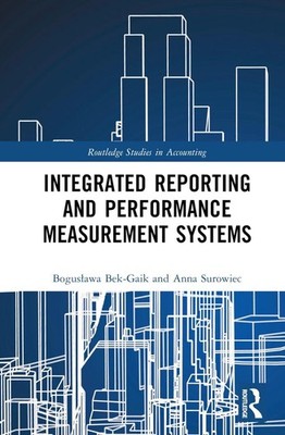 Integrated Reporting and Performance Measurement Systems by Anna Surowiec Hardco