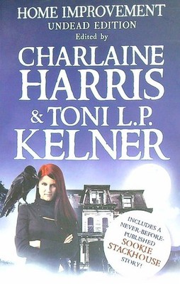 HOME IMPROVEMENT HARRIS CHARLAINE - KELNER TONI JO FLETCHER 2012 \ BROSCHURA