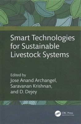 Smart Technologies for Sustainable Livestock Systems, Hardcover by Archangel,...