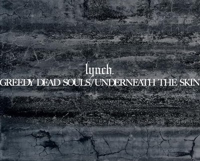 BRAND NEW] GREEDY DEAD SOULS / UNDERNEATH THE SKIN [Limited