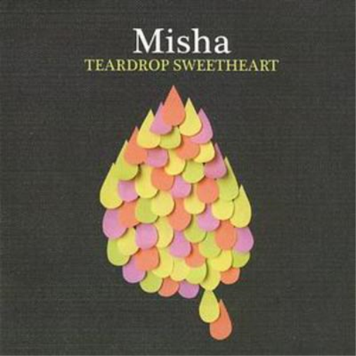 Misha Teardrop Sweetheart (CD) Album