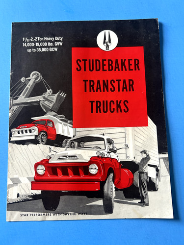 1958 Studebaker Transtar 1 1/2- 2- 2HD- Ton Trucks 3E28 3E38 3E40 Sales Brochure