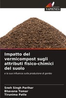 Impatto Del Vermicompost Sugli Attributi Fisico-Chimici Del Suolo Taschenbuch