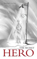 The Secret Hero Rachel Yates Taschenbuch Kartoniert / Broschiert Englisch 2013