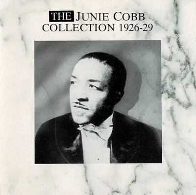 CD Junie Cobb The Junie Cobb Collection, 1926-29 Collectors Classics