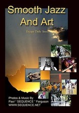 Paul Ferguson - Smooth Jazz and Art Escape Daily Stress [DVD 2007]